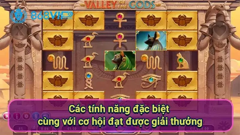 Nổ Hũ Valley Of The Gods - Trải Nghiệm Huyền Bí Từ Cổ Đại 4 cac-tinh-nang-dac-biet-cung-voi-co-hoi-dat-duoc-giai-thuong